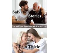 Salvation Stories: You and Your Household WILL be SAVED!