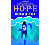 Salvation's H.O.P.E: The Rise of Hydro