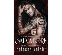 Salvatore: a Steamy Mafia Romance: a Dark Mafia Romance: 1 (Benedetti Brothers)