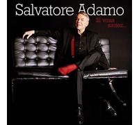 Salvatore Adamo - Si vous saviez...
