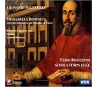Salvatore / Bonizzoni / Schola Stirps Jesse - Messa Della Domenica Ricercars Canzonas Toccatas