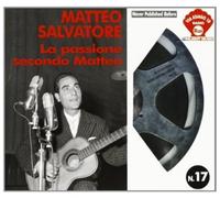 Salvatore Matteo - La Passione Secondo Matteo