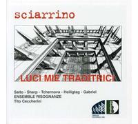 Salvatore Sciarrino - Luci Mie Traditrici
