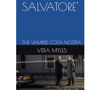 SALVATORE': THE VAMPIRE COSA NOSTRA