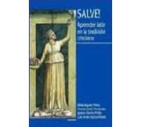 Salve! Aprender Latin En La Tradicion Cristiana (incluye Solucion Ario