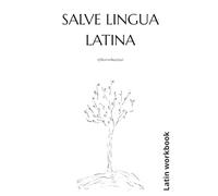 Salve Lingua Latina: Latin workbook