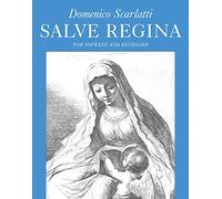Salve Regina: Sacred Cantata for Soprano and Keyboard