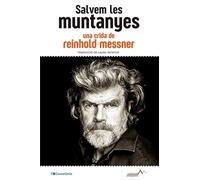 Salvem les muntanyes: Una crida de Reinhold Messner: 9 (Annapurna)