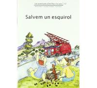 Salvem un esquirol (En Pau i la Laia)