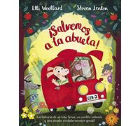 ¡Salvemos a la abuela! / The Great Gran Plan (Cuentos infantiles)