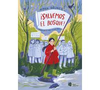 ¡Salvemos el bosque! | Nora Dasnes