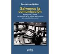 Salvemos La Comunicacion: Aldea Global Y Cultura. Una Defensa De Los I