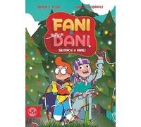 SALVEMOS O NADAL! / AVENTURA NA NEVE: 3 (FANI & SUPERDANI)