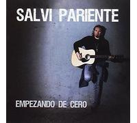 Salvi Pariente - Empezando De Cero