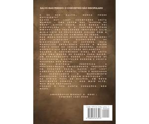 Salvo Mas Perdido- O Convertido Não Discipulado: "Ela foi salva cinco vezes... mas nunca foi discipulada nenhuma vez." Uma história que revela a tristeza do Céu - e a esperança da Igreja.