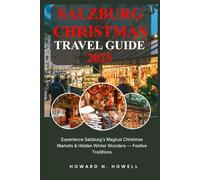 Salzburg Christmas Travel Guide 2025: Experience Salzburg’s Magical Christmas Markets & Hidden Winter Wonders - Festive Traditions