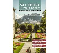 Salzburg in Your Pocket: Mozart, Hallstatt & the Eagle’s Nest (In Your Pocket Guides)