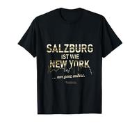 Salzburgo es como Nueva York... sólo Muy Diferente Salzburgo Camiseta