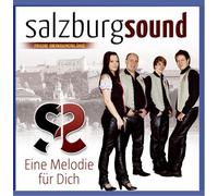 Salzburgsound - Eine Melodie für Dich; Frische Oberkrainer Klänge vom Salzburg Sound