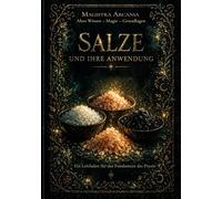 Salze und ihre Anwendung: Ein Leitfaden für das Fundament der Praxis: 3