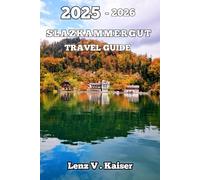 SALZKAMMERGUT TRAVEL GUIDE: Best-Kept Secret You Didn’t Know You Needed