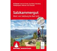 Salzkammergut West: von Salzburg bis Bad Ischl: 62 Touren rund um Irrsee, Fuschlsee, Mondsee, Wolfgangsee, Attersee und Traunsee. Mit GPS-Tracks