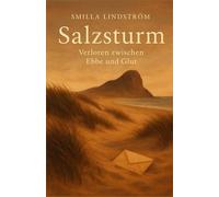 Salzsturm - Verloren zwischen Ebbe und Glut