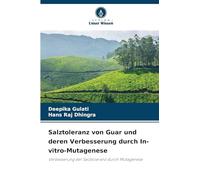 Salztoleranz von Guar und deren Verbesserung durch In-vitro-Mutagenese: Verbesserung der Salztoleranz durch Mutagenese