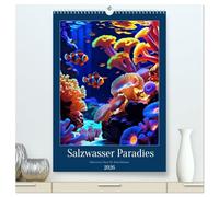 Salzwasser Paradies (hochwertiger Premium Wandkalender 2026 DIN A2 hoch), Kunstdruck in Hochglanz: Tauche ein in eine Welt voller bunter und lebendiger Wunder.