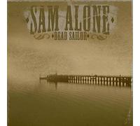 Sam Alone SAM ALONE-DEAD SAILOR (CD) (Importación USA)