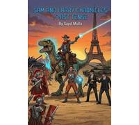 Sam and Larry: Past Tense: 4 (Sam and Larry Chronicles)