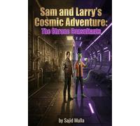Sam and Larry's Cosmic Adventure: Chrono-Consultants: 9 (Sam and Larry Chronicles)