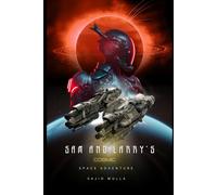 Sam and Larry's Cosmic Space Adventure: 1 (Sam and Larry Chronicles)