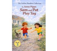 Sam and Pat Play Tag: Sam and the Map: An Early Phonics Reader for Beginning Readers (Letters A, M, S, T, P, I, N, C, H, R, D, and G): 3 (The Littlest Readers Collection)