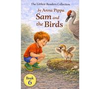 Sam and the Birds: An Early Phonics Reader for Beginning Readers (Letters a, M, S, T, P, I, N, C, H, R, d, G, O, L , and B) (The Littlest Readers Collection)