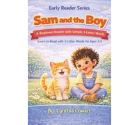 Sam And The Boy | Early Reader Series: A Beginner Reader with Simple Action Words (Sam the Cat Early Readers Series)