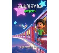 Sam and the Star Train Adventure: 6 (The heroes)