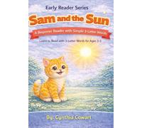 Sam And The Sun | Early Reader Series: A Beginner Reader with Simple 3-Letter Words (Sam the Cat Early Readers Series)