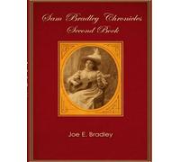 Sam Bradley Chronicles: Second Book