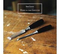 Sam Carter - Here in the Ground