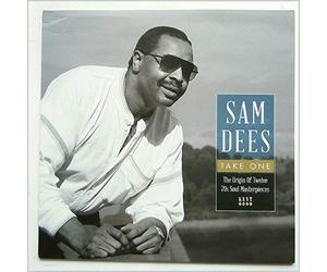 Sam Dees - Take One. The Origin Of Twelve 70S Soul Masterpieces