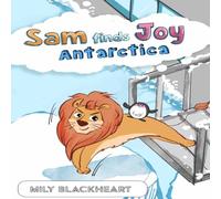 Sam Finds Joy Antarctica: 2 (Sam Finds Joy Series)