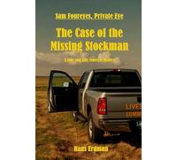 Sam Foureyes, Private Eye: The Case of the Missing Stockman: 2 (Sam and Allie Foureyes Mysteries)