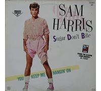 Sam Harris - Sugar Don'T Bite / You Keep Me Hangin On