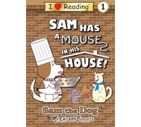 Sam Has a Mouse in His House! (Sam the Dog | I Love Reading Level 1)