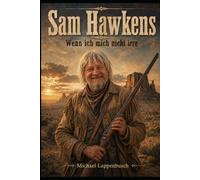 Sam Hawkens - Wenn ich mich nicht irre