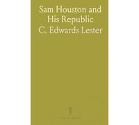 Sam Houston and His Republic
