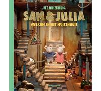 Sam & Julia - Welkom in het Muizenhuis