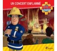 Sam Le Pompier - Un Concert Enflammé (audiolibro)