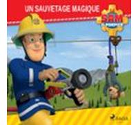 Sam Le Pompier - Un Sauvetage Magique (audiolibro)
